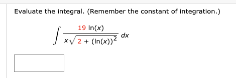 Evaluate the integral. ( R e m e m b e r the
