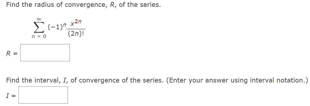 Find the radius o f convergence, R , o f the