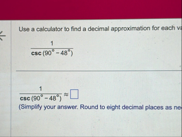 Use a calculator to find a decimal approximation