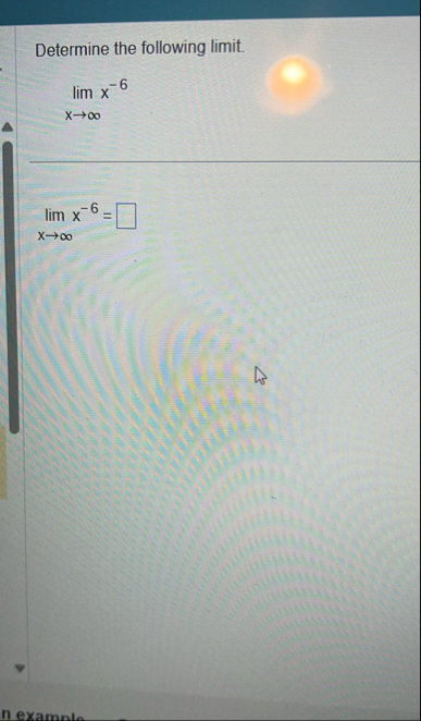 Determine the following limit . lim x x - 6 lim x