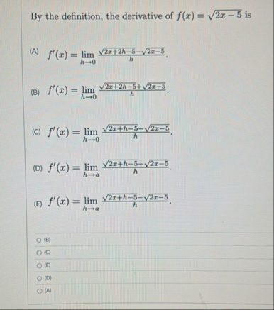 By the definition, the derivative of f ( x ) = 2