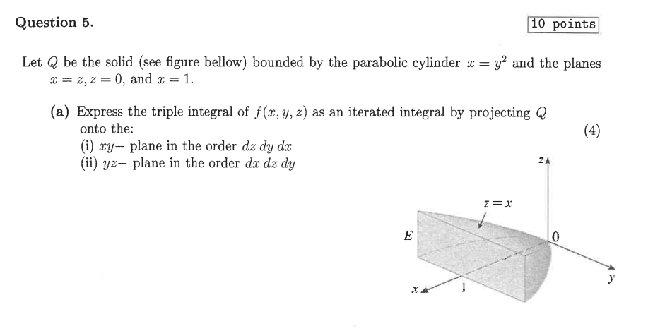 Question 5 . Let Q b e the solid ( s e e figure