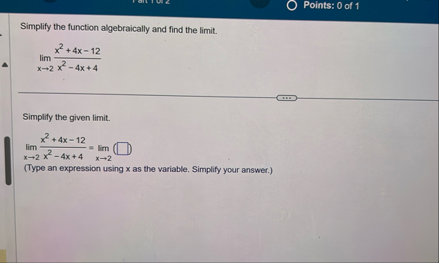 Points: 0 of 1 Simplify the function