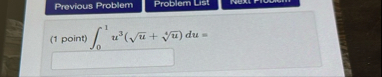 ( 1 point ) 0 1 u 3 ( u 2 u 4 ) d u =