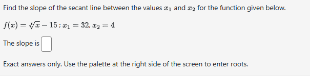 Find the slope of the secant line between the