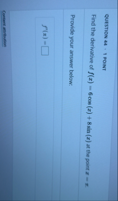 QUESTION 4 4 1 POINT Find the derivative of f ( x