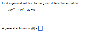 Find a general solution t o the given