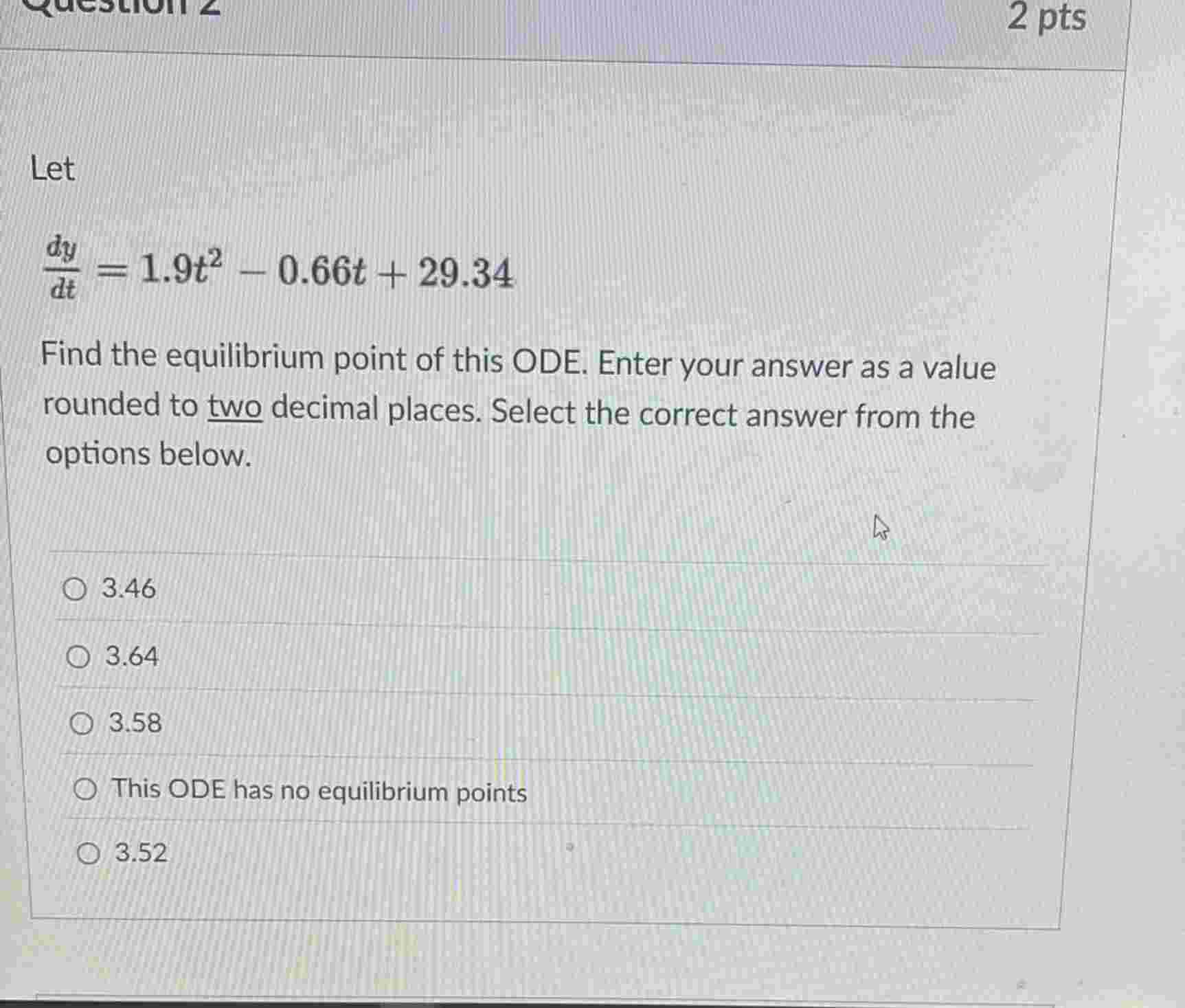 Let d y d t = 1 . 9 t 2 - 0 . 6 6 t + 2 9 . 3 4