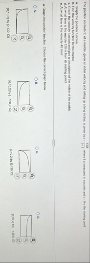 a . Graph the posution function b . Find the