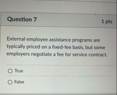 Question 7 1 pts External employee assistance