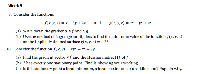 Week 5 Consider the functions f ( x , y , z ) = x