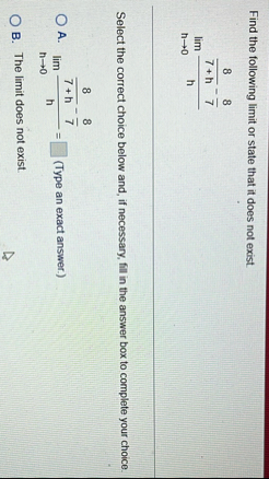 Find the following limit or state that it does