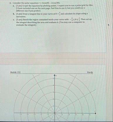Consider the polar equation r = 4 c o s ( ) - 2 c