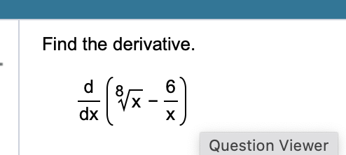 Find the derivative. ( d ) / ( dx ) ( \ root ( 8