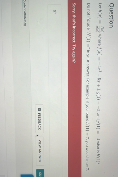 Question Let h ( x ) = f ( x ) g ( x ) where f (