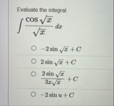 Evaluate the integral. c o s x 2 x 2 d x - 2 s i