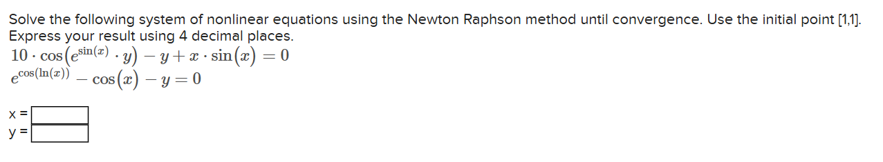 Solve the following system o f nonlinear