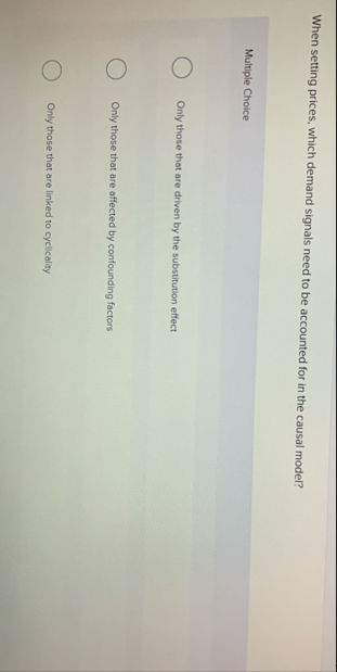 When setting prices, which demand signals need to