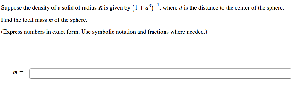 Suppose the density o f a solid o f radius R i s