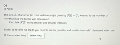 Q 3 1 0 Points The size, S , of a tumor ( in