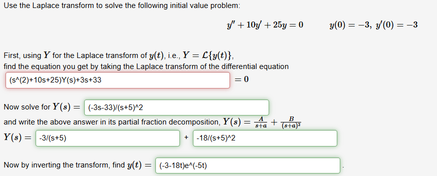 Use the Laplace transform t o solve the following