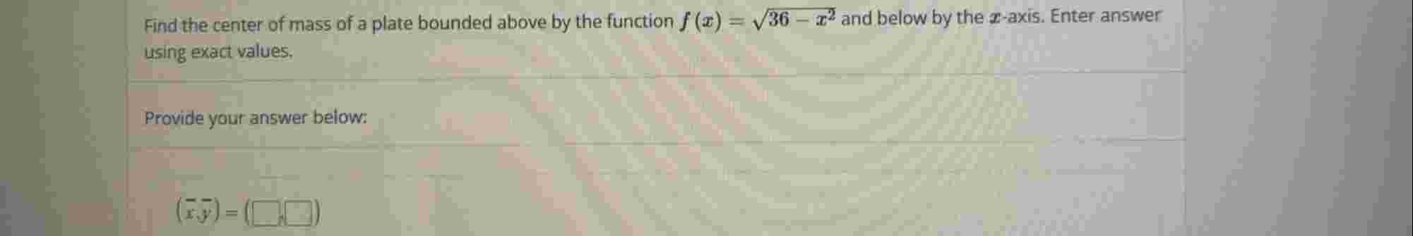 Find the center o f mass o f a plate bounded