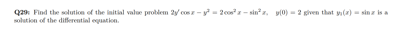 Q 2 9 : Find the solution o f the initial value