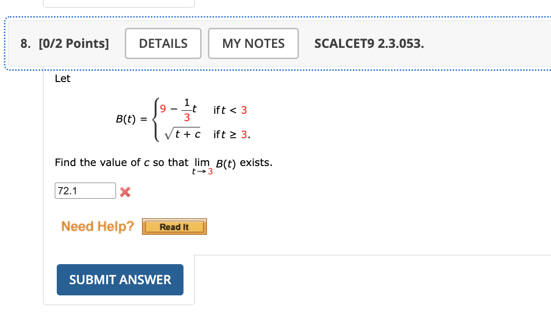 Let B ( t ) = { 9 - 1 3 t i f t < 3 t + c 2 i f t