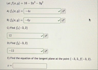 Let f ( x , y ) = 1 6 - 2 x 2 - 3 y 2 A ) f z ( x