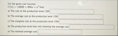For the given cost function C ( x ) = 1 6 9 0 0 6
