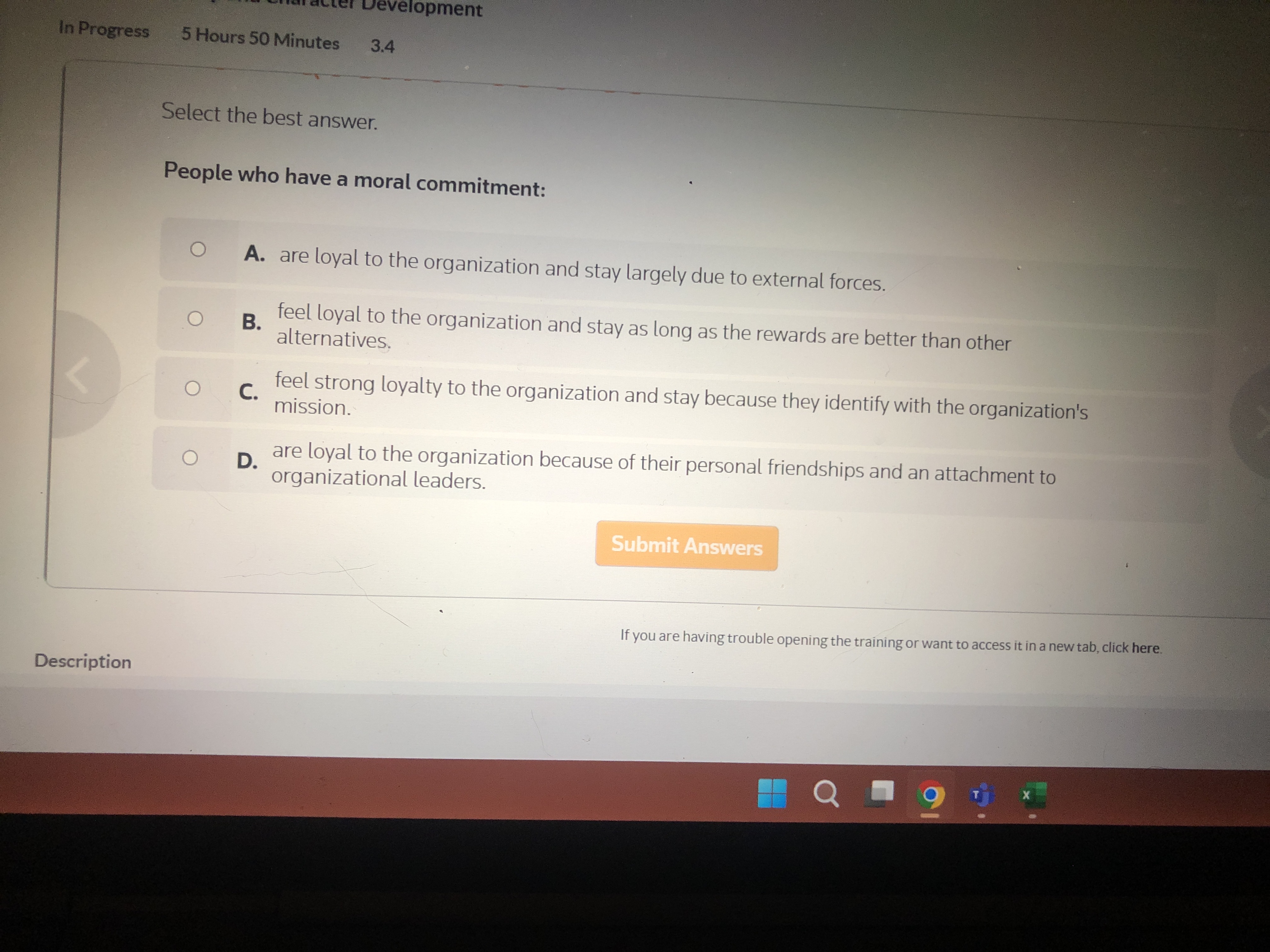 Select the best answer. People who have a moral