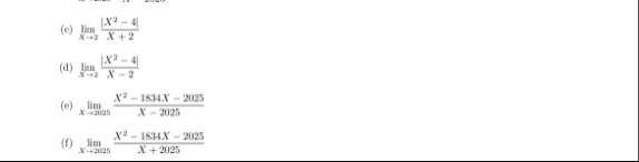 ( c ) lim x 2 | x 2 - 4 | x 2 ( d ) lim x 2 | x 2