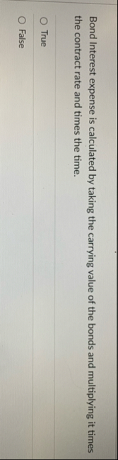 Bond Interest expense is calculated by taking the