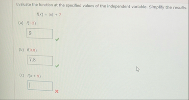 Evaluate the function at the specified values of