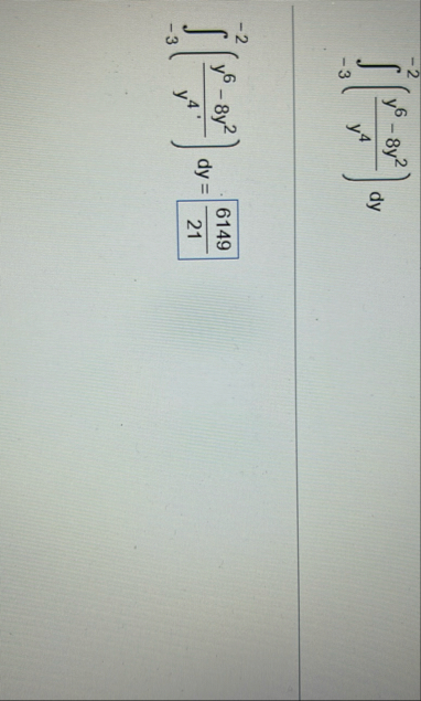 - 3 - 2 ( y 6 - 8 y 2 y 4 ) d y - 3 - 2 ( y 6 - 8