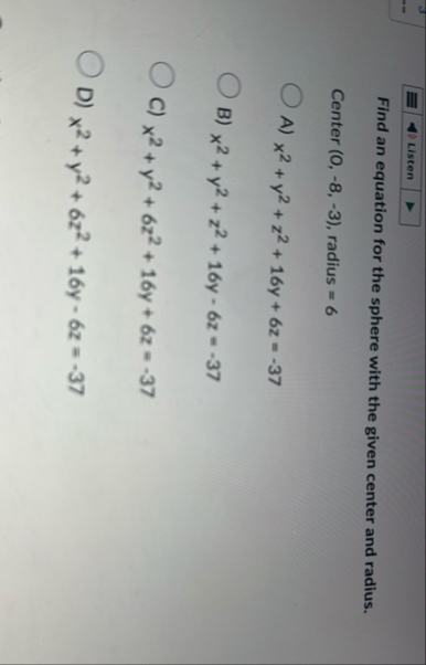 Listen Find an equation for the sphere with the