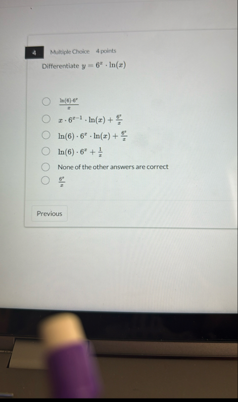 4 Multiple Choice 4 points Differentiate y = 6 x