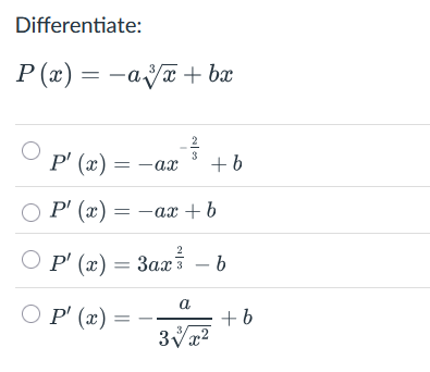 Differentiate: P ( x ) = - a x 3 + b x P ' ( x )