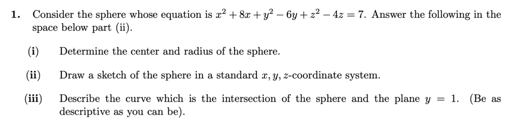 Consider the sphere whose equation i s x 2 + 8 x
