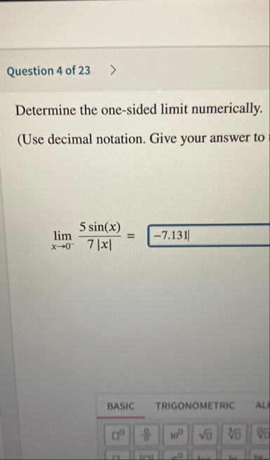 Question 4 of 2 3 Determine the one - sided limit