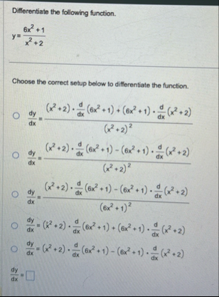 Differentiate the following function. y = 6 x 2 1