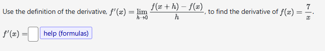 Use the definition o f the derivative, f ' ( x )