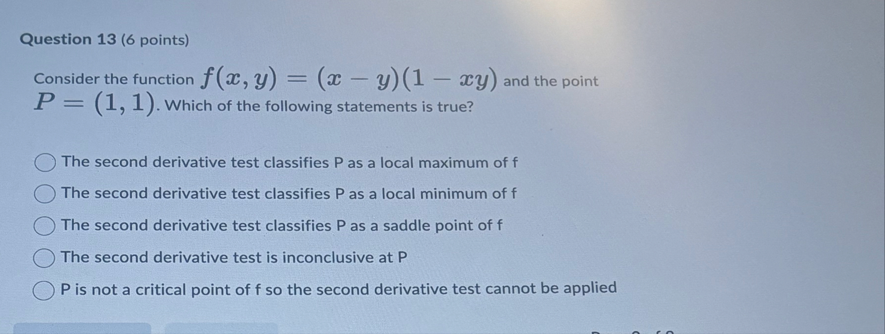 Question 1 3 ( 6 points ) Consider the function f