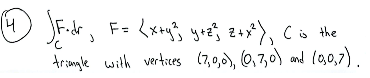 ( 4 ) C F * d r , F = ( : x + y 2 , y + z 2 , z +