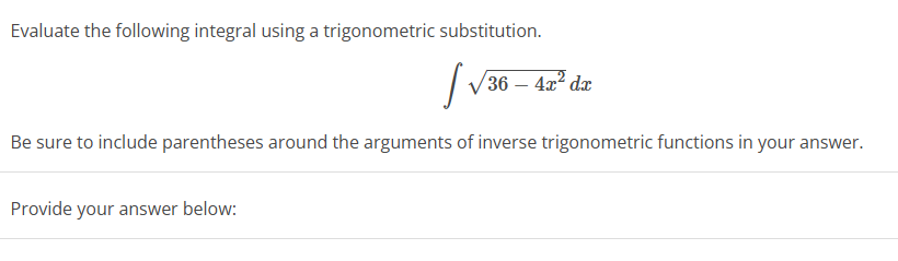 Evaluate the following integral using a