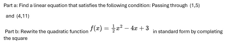Part a : Find a linear equation that satisfies