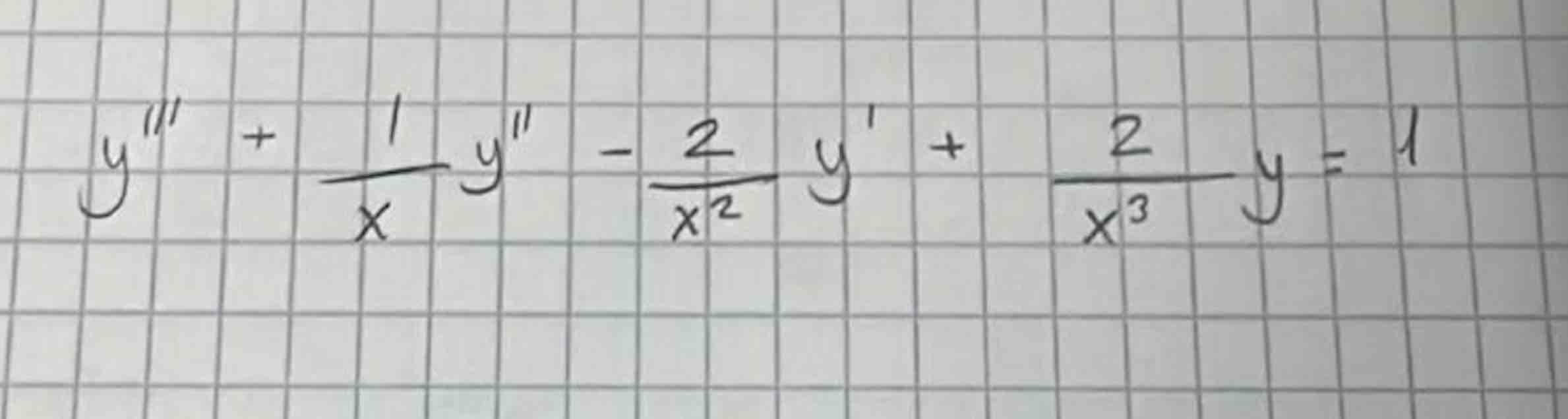 y ' ' ' + 1 x y ' ' - 2 x 2 y ' + 2 x 3 y = 1