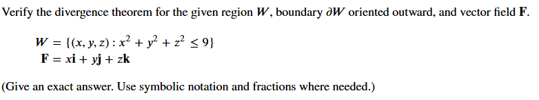 Verify the divergence theorem for the given