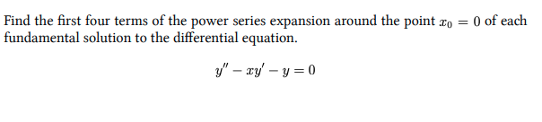 Find the first four terms o f the power series