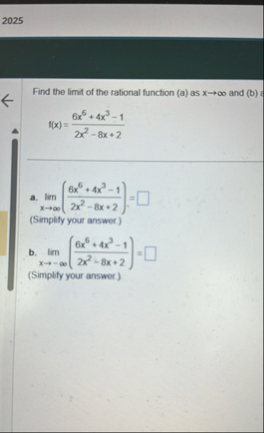 2 0 2 5 Find the limit of the rational function (